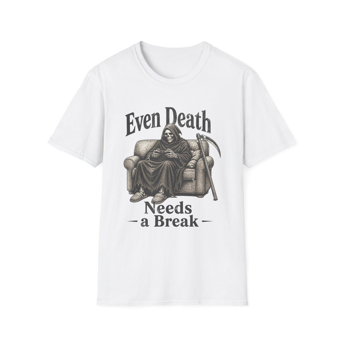 Even Death Needs a Break