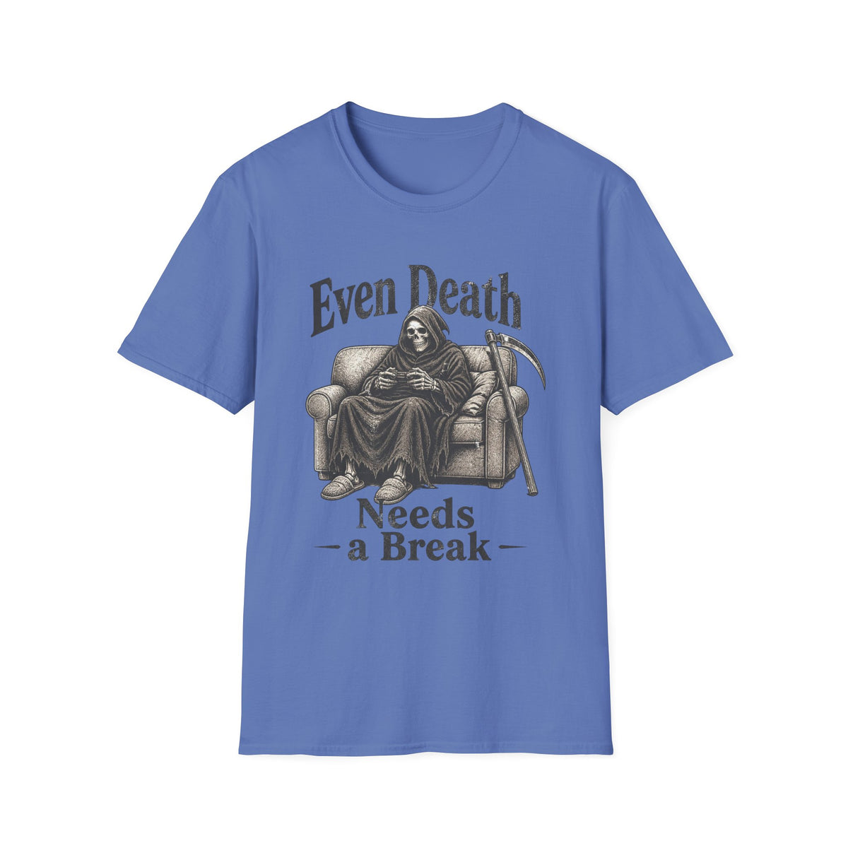 Even Death Needs a Break