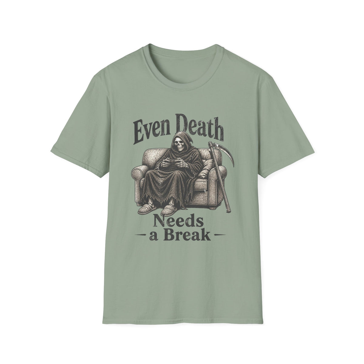 Even Death Needs a Break